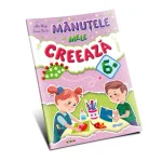 Manutele mele creeaza 6+ (56233)